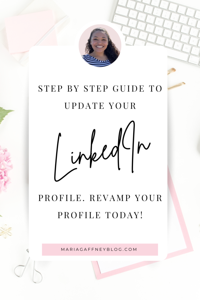 LinkedIn tips for job seekers. Step by step guide to update your LinkedIn profile Revamp your profile today!
